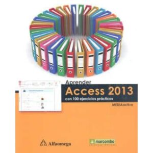 21771-APRENDER ACCESS 2013 CON 100 EJERCICIOS