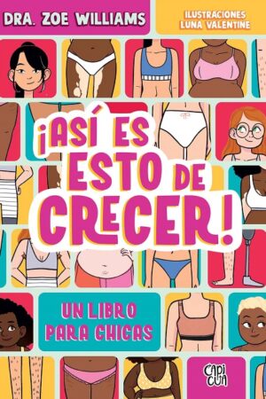 58531-ASI ES ESTO DE CRECER : UN LIBRO PARA CHICAS