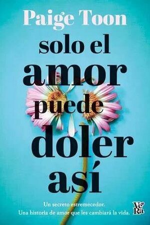 58542-SOLO EL AMOR PUEDE DOLER ASI