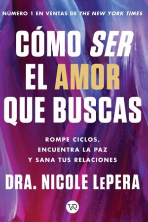 58632-COMO SER EL AMOR QUE BUSCAS