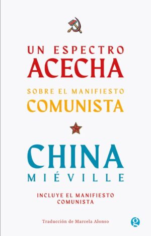 58205-UN ESPECTRO ACECHA : SOBRE EL MANIFIESTO COMUNISTA