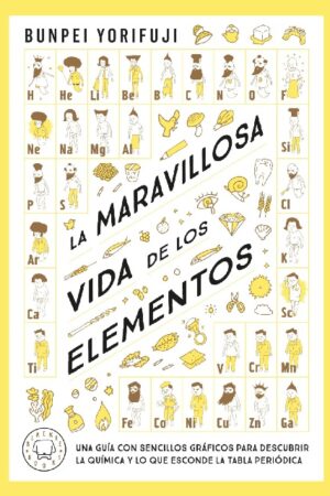 58621-LA MARAVILLOSA VIDA DE LOS ELEMENTOS