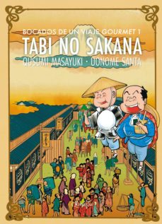 18709-TABI NO SAKANA / BOCADOS DE UN VIAJE GOURMET 1