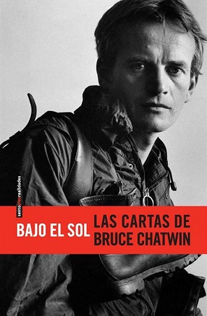 58253-BAJO EL SOL : LAS CARTAS DE BRUCE CHATWIN