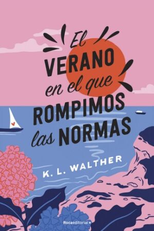 58585-EL VERANO EN EL QUE ROMPIMOS LAS NORMAS