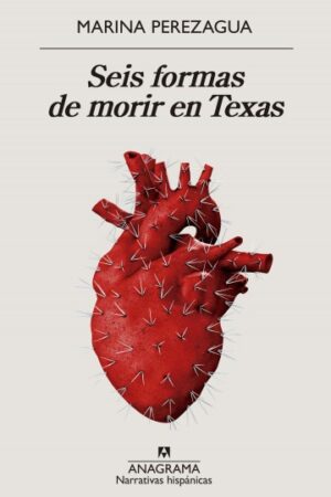 5665-SEIS FORMAS DE MORIR EN TEXAS