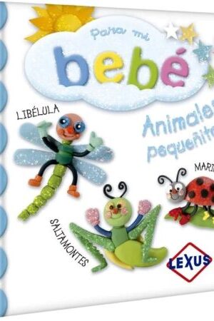 58377-ANIMALES PEQUEÑITOS : PARA MI BEBE