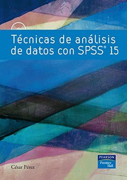 28097-TECNICAS DE ANALISIS DE DATOS CON SPSS 15