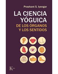 10231-LA CIENCIA YOGUICA DE LO ORGANOS Y LOS SENTIDOS