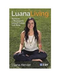 7843-LUANA LIVING : NUTRICION Y MOVIMIENTO PARA EL CUERPO Y ALMA