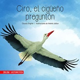 16783-CIRO, EL CIGUEÑO PREGUNTON