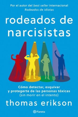 58578-RODEADOS DE NARCISISTAS