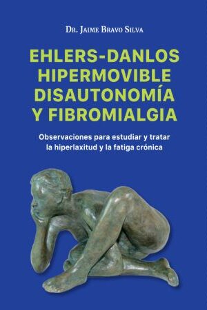 48063-EHLERS-DANLOS HIPERMOVIBLE DISAUTONOMIAY FIBROMIALGIA