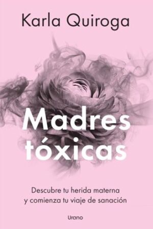 58494-MADRES TOXICAS