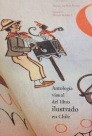 53672-ANTOLOGIA VISUAL DEL LIBRO ILUSTRADO EN CHILE