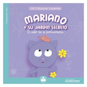 17320-MARIANO Y SU JARDIN SECRETO : EL VALOR DE LA PERSEVERANCIA