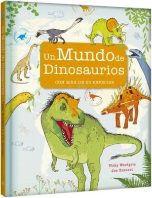 58400-EL MUNDO DE LOS DINOSAURIOS CON MAS DE 60 ESPECIES