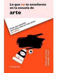 9281-LO QUE NO TE ENSEÑARON EN LA ESCUELA DE ARTE