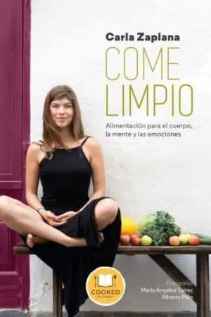 58773-COME LIMPIO : ALIMENTACION PARA EL CUERPO LA MENTE Y LAS EMOCIONES