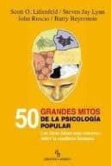 21001-50 GRANDES MITOS DE LA PSICOLOGIA POPULAR