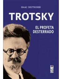 7927-TROTSKY EL PROFETA DESTERRADO