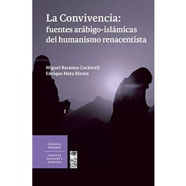 23495-LA CONVIVENCIA : FUENTES ARABIGO ISLAMICAS DEL HUMANISMO RENACENTIS