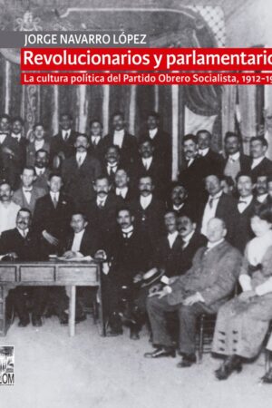 21459-REVOLUCIONARIOS Y PARLAMENTARIOS