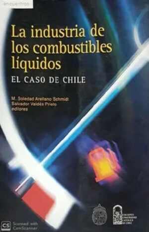 58787-LA INDUSTRIA DE LOS COMBUSTIBLES LIQUIDOS