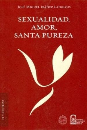 20179-SEXUALIDAD AMOR SANTA PUREZA