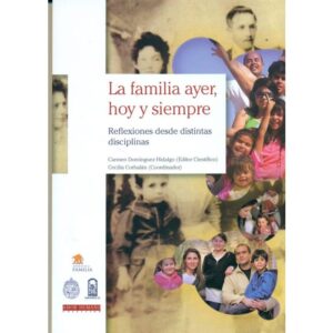 22664-LA FAMILIA AYER HOY Y SIEMPRE