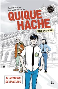 16476-QUIQUE HACHE DETECTIVE : EL MISTERIO DE SANTIAGO