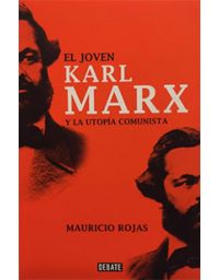 10878-EL JOVEN KARL MARX : Y LA UTOPIA COMUNISTA