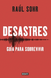 12743-DESASTRES / GUIA PARA SOBREVIVIR