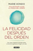 15512-LA FELICIDAD DESPUES DEL ORDEN