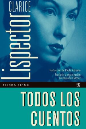 23896-TODOS LOS CUENTOS : CLARICE LISPECTOR