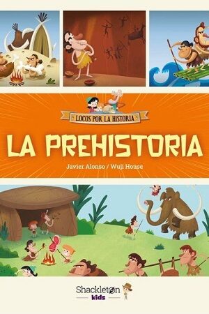 58993-LA PREHISTORIA (LOCOS POR LA HISTORIA)