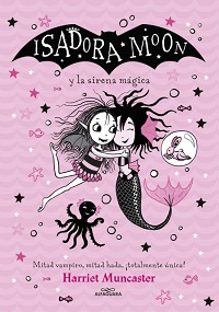 43186-ISADORA MOON : Y LA SIRENA MAGICA