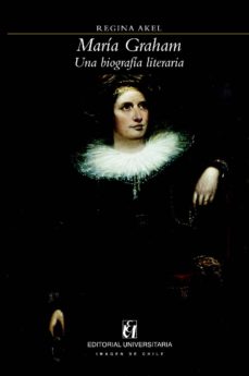 19029-MARIA GRAHAM UNA BIOGRAFIA LITERARIA