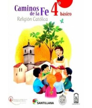 15868-CAMINOS DE LA FE 4 BASICO RELIGION CATOLICA