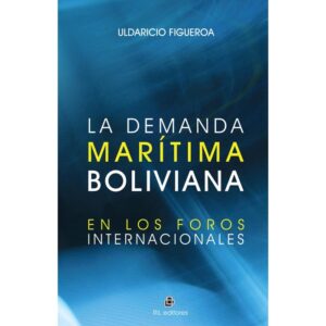22129-LA DEMANDA MARITIMA BOLIVIANA