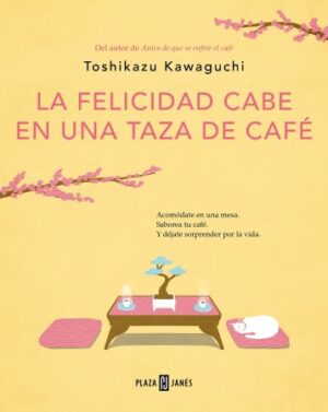 59076-LA FELICIDAD CABE EN UNA TAZA DE CAFE