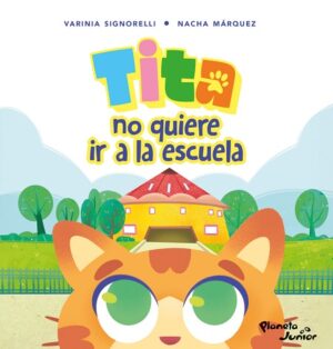 58957-TITA NO QUIERE IR A LA ESCUELA