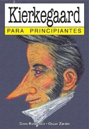 59406-KIERKEGAARD PARA PRINCIPIANTES