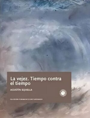 59931-LA VEJEZ : TIEMPO CONTRA EL TIEMPO