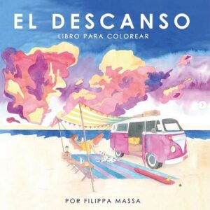 58761-EL DESCANSO : LIBRO PARA COLOREAR