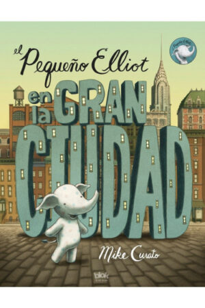 44949-EL PEQUEÑO ELLIOT EN LA GRAN CIUDAD