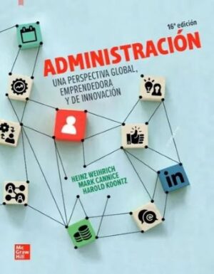 60706-ADMINISTRACION : UNA PERSPECTIVA GLOBAL, EMPRENDEDORA Y DE INNOVACION : 16 EDICION