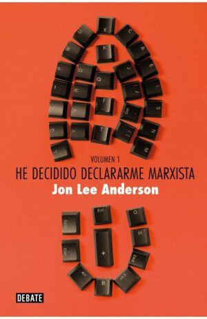 60909-HE DECIDIDO DECLARARME MARXISTA: ANTOLOG