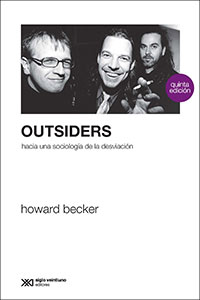 3514-OUTSIDERS : HACIA UNA SOCIOLOGIA DE LA DESVIACION