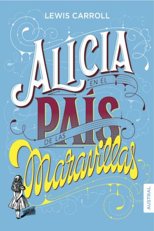 38200-ALICIA EN EL PAIS DE LAS MARAVILLAS